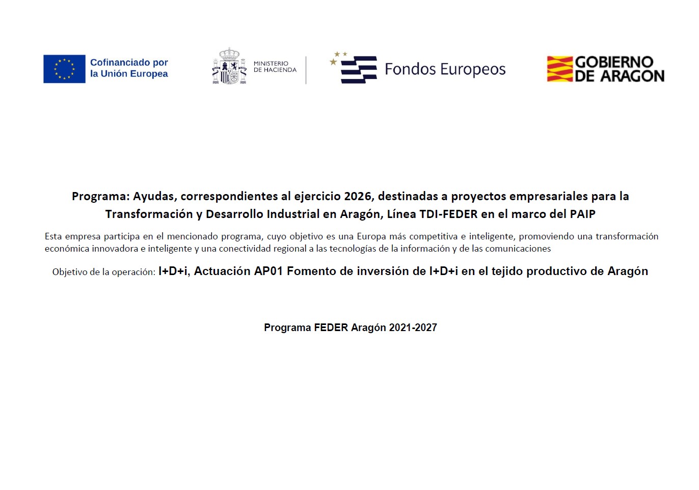 Programa TDI-FEDER en el marco del PAIP. Fomento de inversión de I+D+i en el tejido productivo de Aragón
